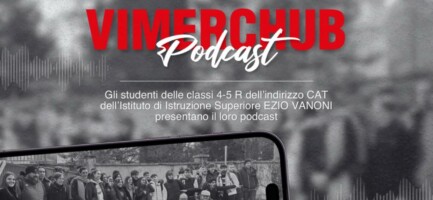 VIMERCHUB, IL PODCAST SCOLASTICO CHE RACCONTA UNA CITTA'